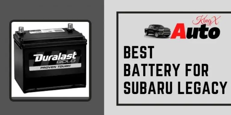 Best Battery For Subaru Legacy - Top 3 Picks