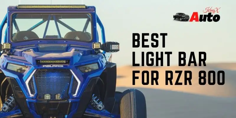Best Light Bar for RZR 800