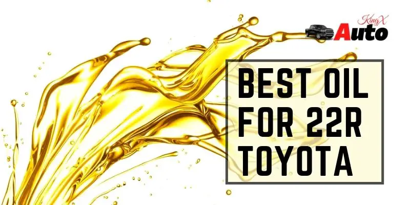Best Oil For 22R Toyota