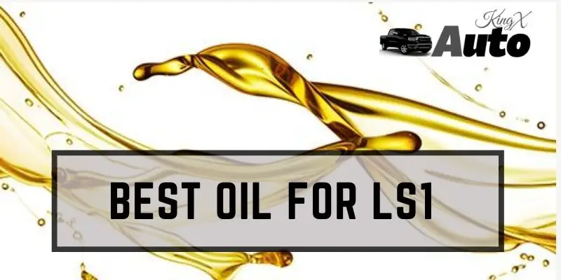 Best Oil for Ls1