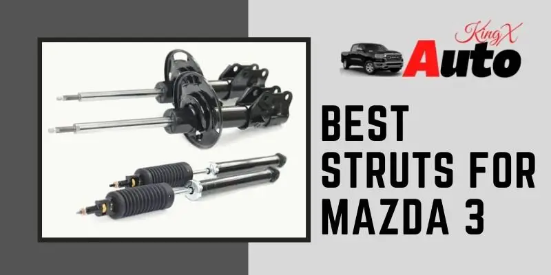 Best Struts For Mazda 3