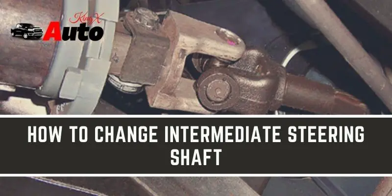 How to Change Intermediate Steering Shaft Dodge Dakota