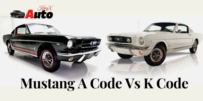 Mustang A Code Vs K code