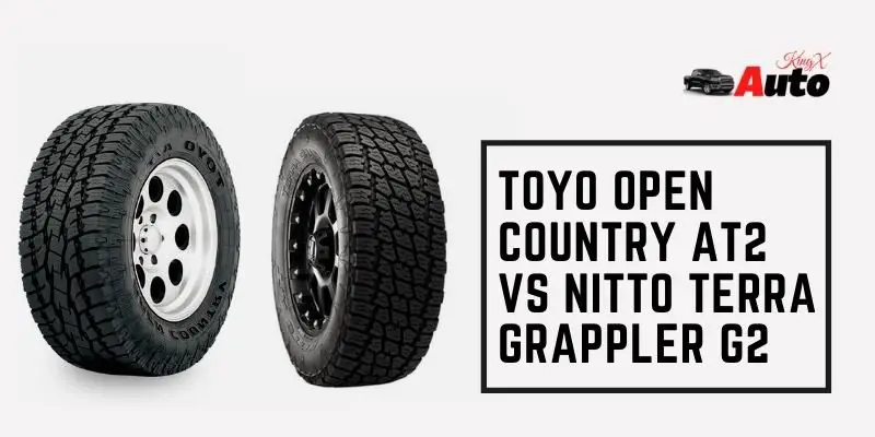 Toyo Open Country at2 VS Nitto Terra Grappler g2